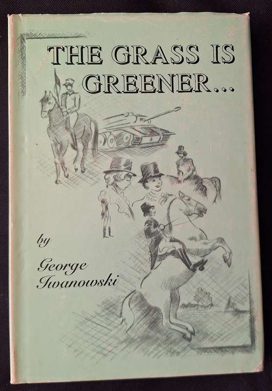 The Grass is Greener... by George Iwanowski Hardcover No 64 of 100 SIGNED
