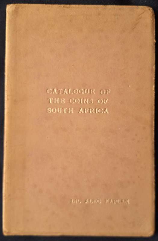 Catalogue of the Coins of South Africa by Dr Alec Kaplan 1950 De Lux Edition No 156 of 200 SIGNED