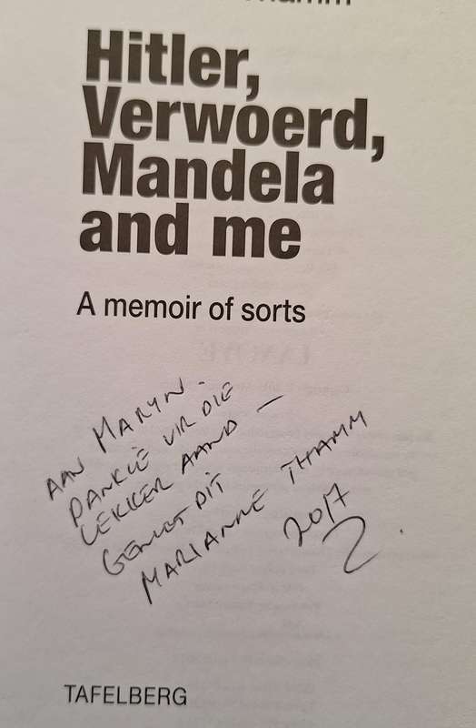 Hitler, Verwoerd, Mandela and me by Marianne Thamm Paperback INSCRIBED BY AUTHOR