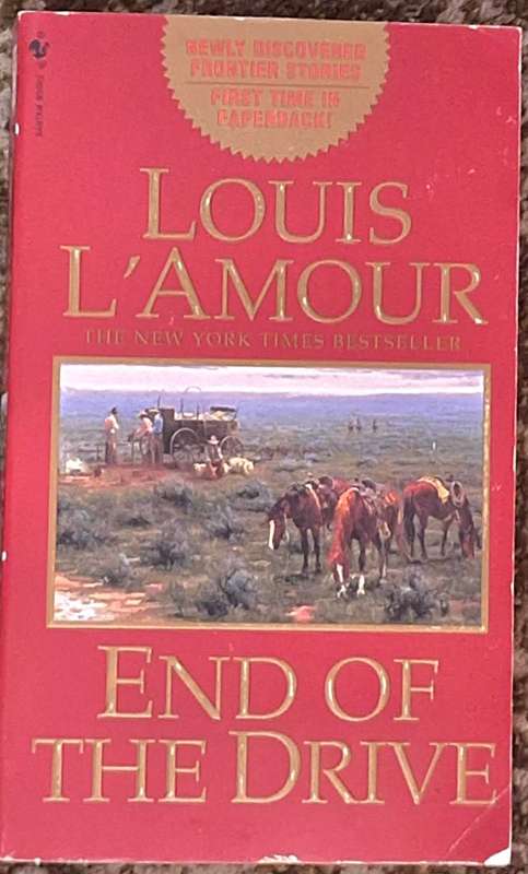 End of the Drive by Louis L'Amour Paperback