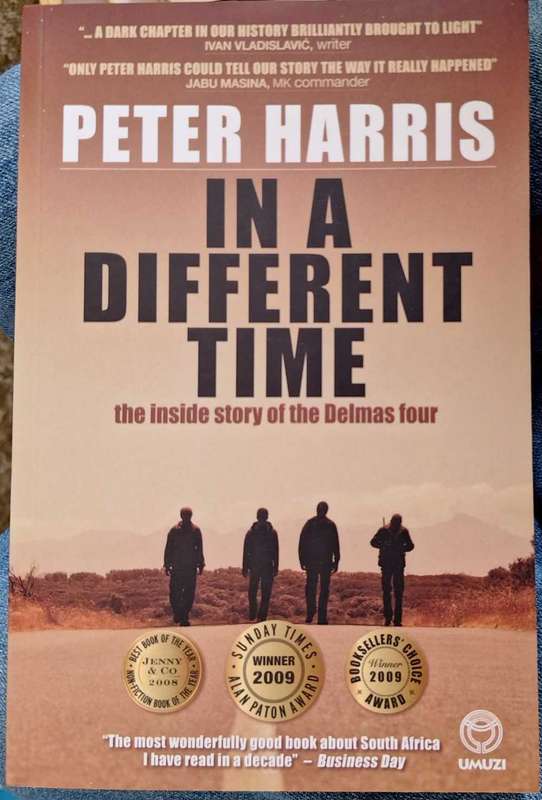 In a Different Time: The Inside Story of the Delmas Four by Peter Harris Paperback  SIGNED