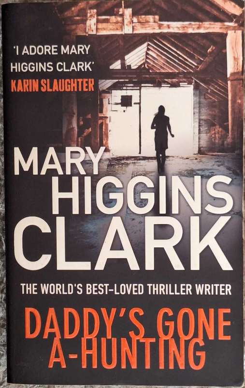 Daddy's Gone A-Hunting by Mary Higgins Clark Paperback