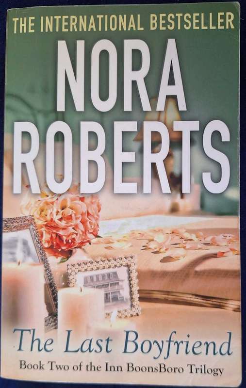 The Last Boyfriend by Nora Roberts Paperback Book Two of the Inn BoonsBoro Trilogy