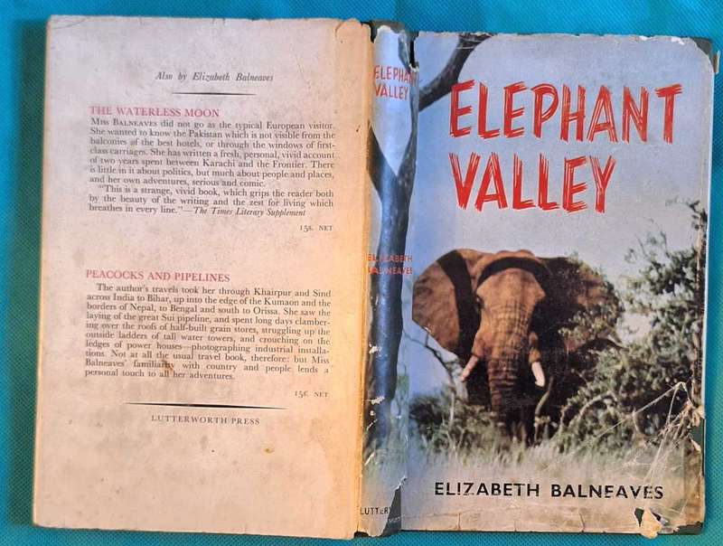 Elephant Valley by Elizabeth Balneaves  Hardcover 1962