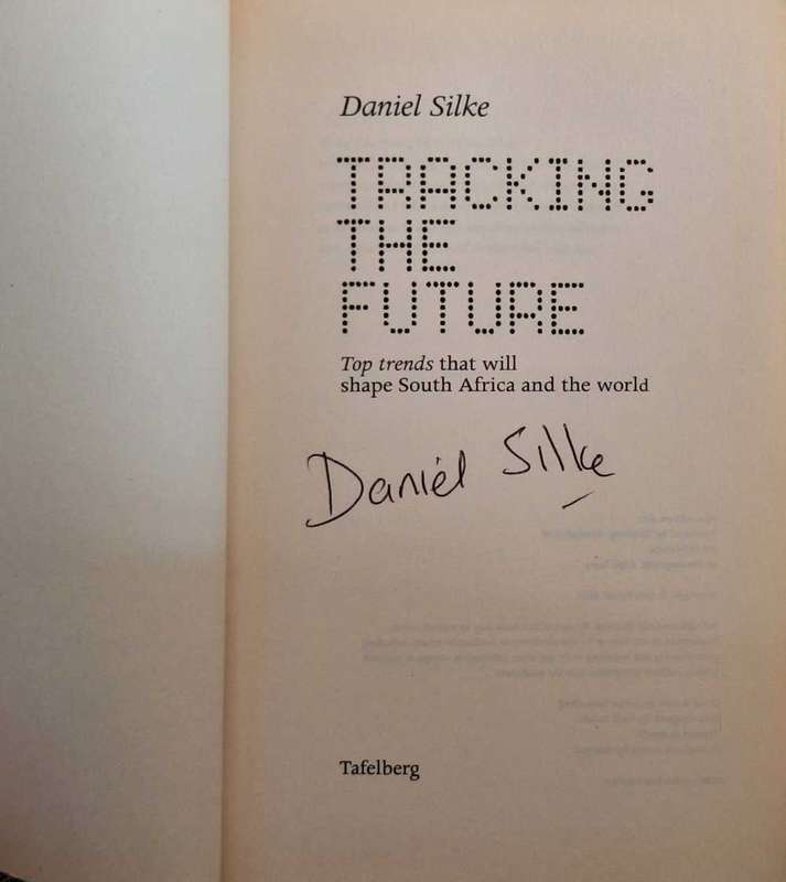 Tracking the Future by Daniel Silke Paperback SIGNED