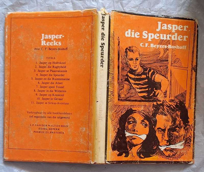 Jasper die Speurder deur C F Beyers-Boshoff Hardeband 1974 Vyfde Druk Jasper-Reeks Nr. 4