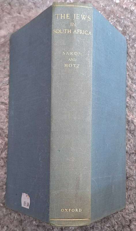 The Jews in South Africa: A History Ed by Gustov Saron and Louis Hotz Hardcover 1955
