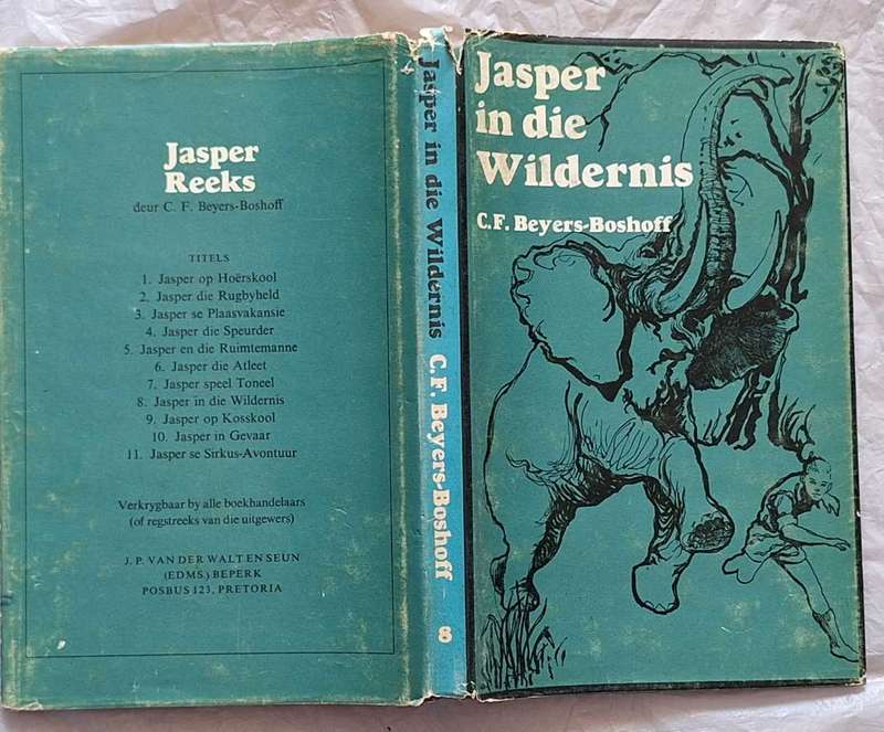 Jasper in die Wildernis deur C F Beyers-Boshoff Hardeband 1971 Derde Druk Jasper-Reeks Nr. 8