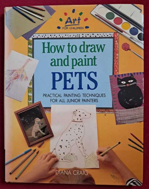 How to draw and paint Pets by Diana Craig Hardcover
