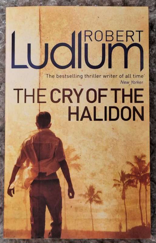 The Cry of the Halidon by Robert Ludlum Paperback
