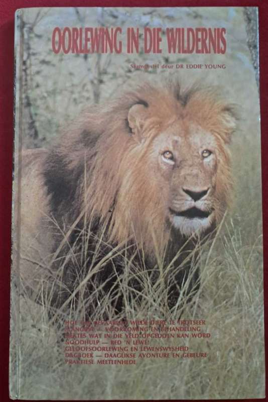 Oorlewing in die Wildernis Saamgestel deur Dr Eddie Young Hardeband
