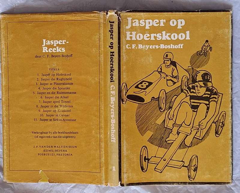 Jasper op Hoerskool deur C F Beyers-Boshoff Hardeband 1973 Sesde Druk Jasper-Reeks Nr. 1