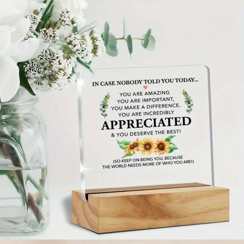 Acrylic plaque on wooden stand with appreciation and motivational  quotes , inspirational dec