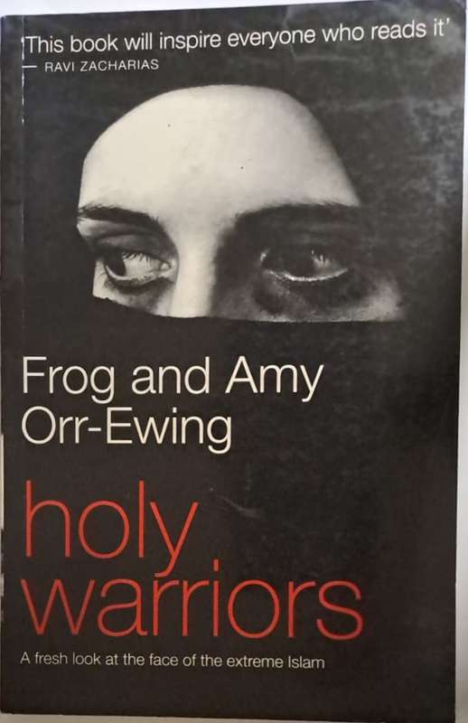 Book - Frog and Amy Orr-Ewing - Holy Warriors
