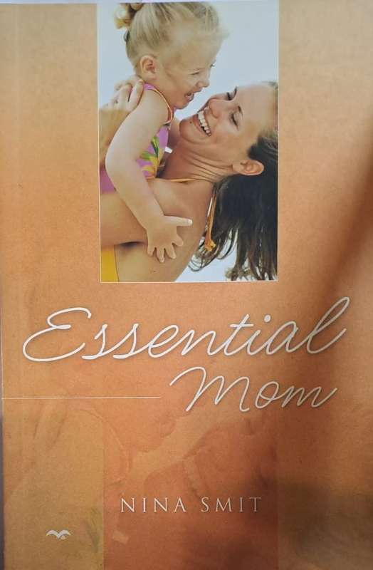 Book - Essential Mom. - Nina Smit