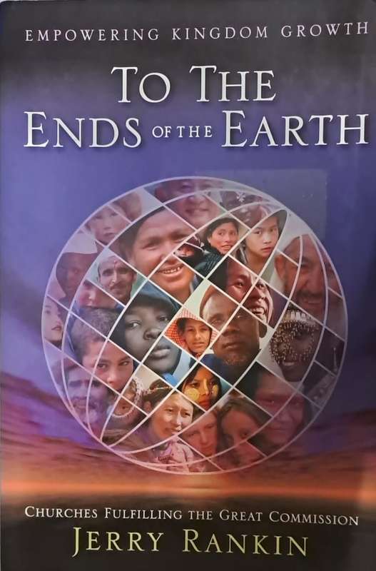 Book - To the ends of the earth. - Jerry Rankin