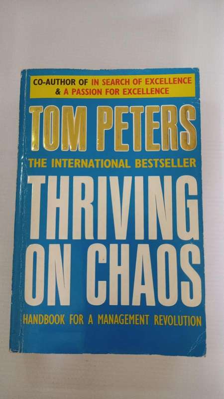 Book - Tom Peters - Thriving on Chaos.