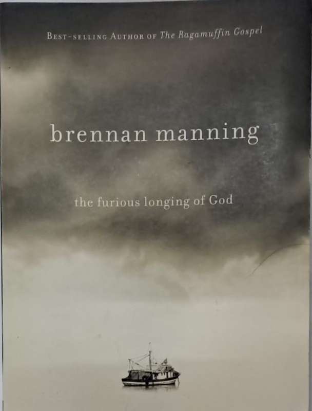 Book - The furious longing of God - Brennan Manning