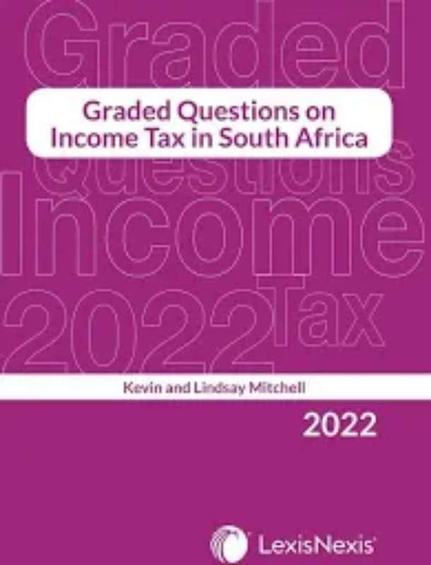 GRADED QUESTIONS ON INCOME TAX IN SOUTH AFRICA 2022