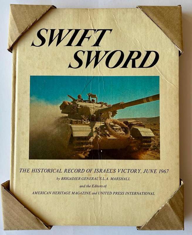 Swift Sword - The Historic Record of Israel's Victory, June 2967