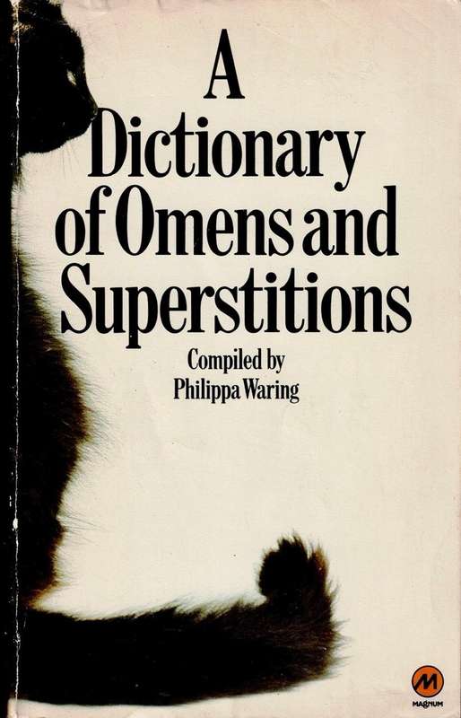 A Dictionary of Omens and Superstitions