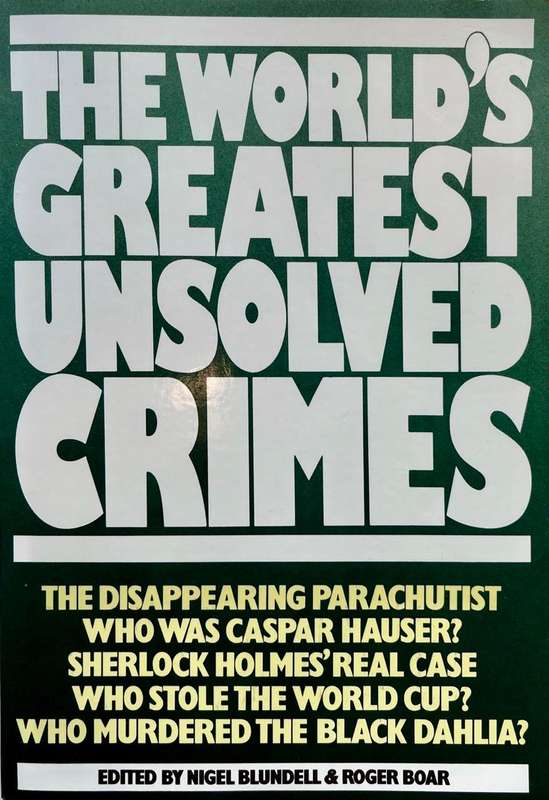 The World's Greatest Unsolved Crimes