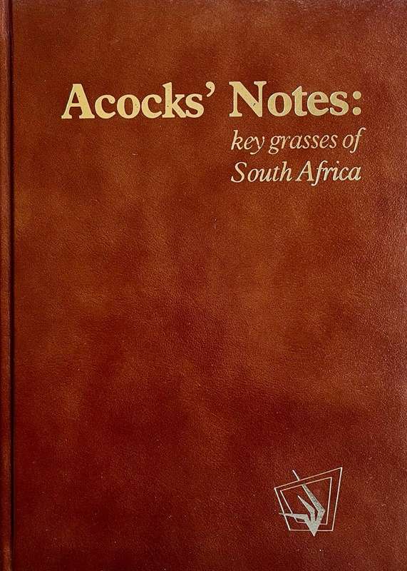 Acock's Notes: Key Grasses of South Africa