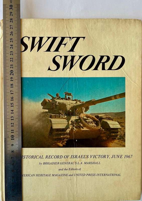 Swift Sword - The Historic Record of Israel's Victory, June 2967