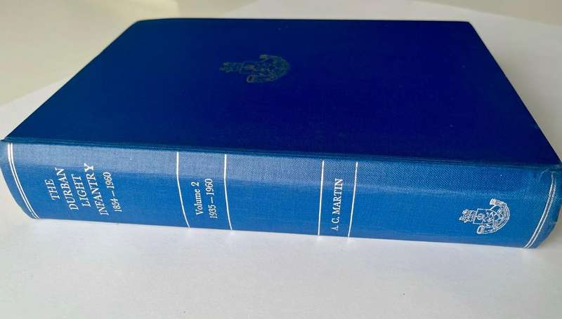 Two publications: Rand Light Infantry and The Durban Light Infantry Volume II - 1935 to 1960