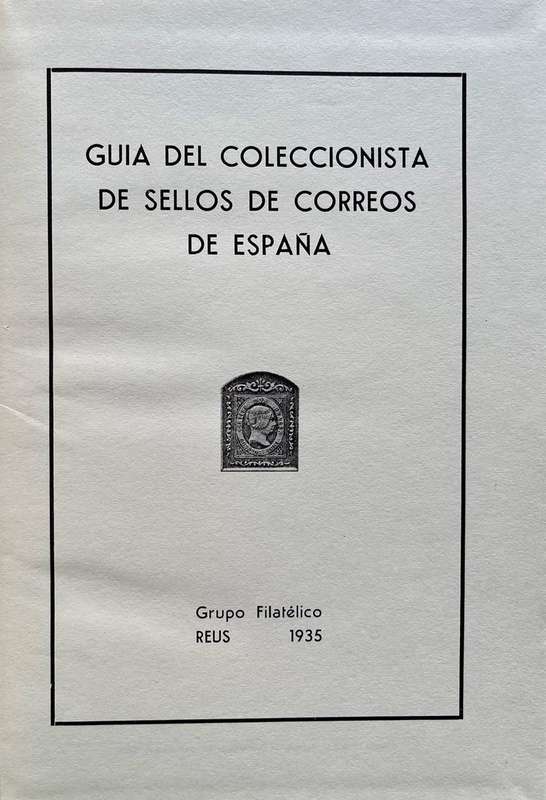 Guia del Coleccionista de Sellos de Correos de Espana -Guide for Collectors of Spanish Postal Stamps