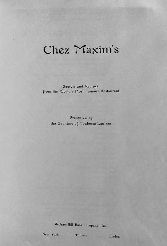 Chez Maxim's - Secrets and Recipes from the World's Most Famous Restaurant