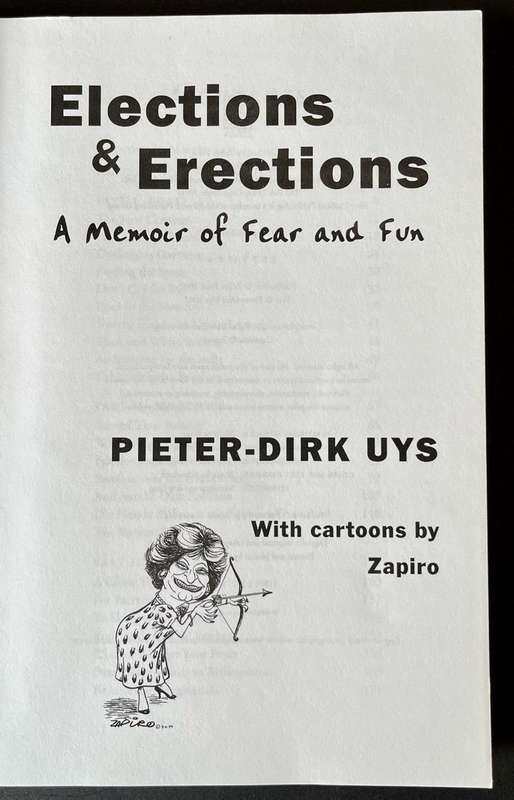 Elections & Erections - A Memoir of Fear and Fun