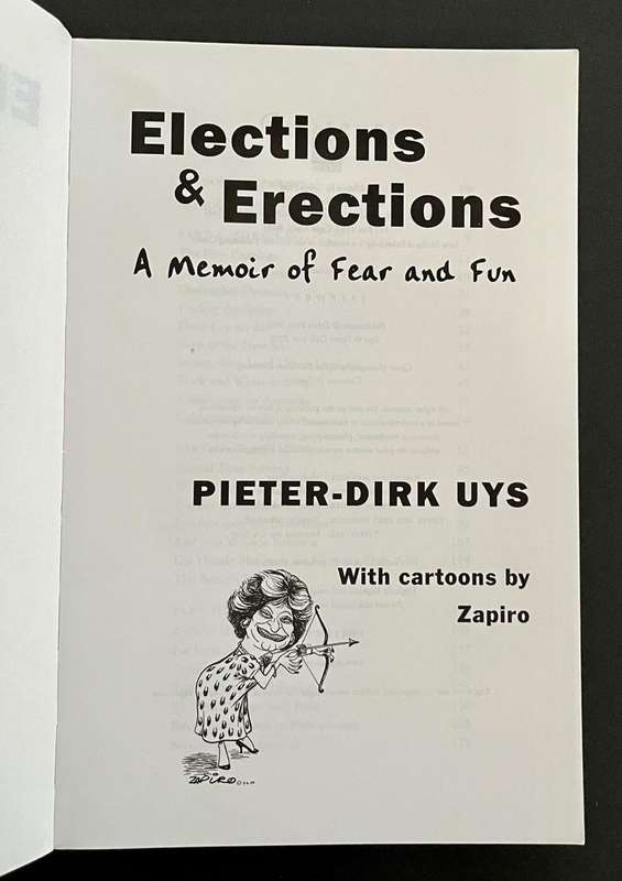 Elections & Erections - A Memoir of Fear and Fun