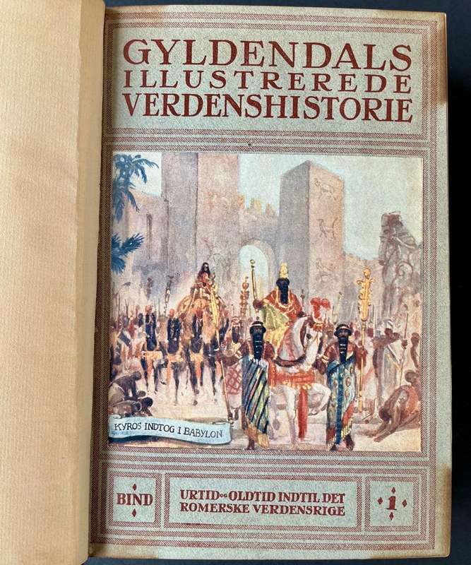 Gyldendals Illustrerede Verdenshistoria I - II Indtil aar 1100 (Danish antiquarian book)