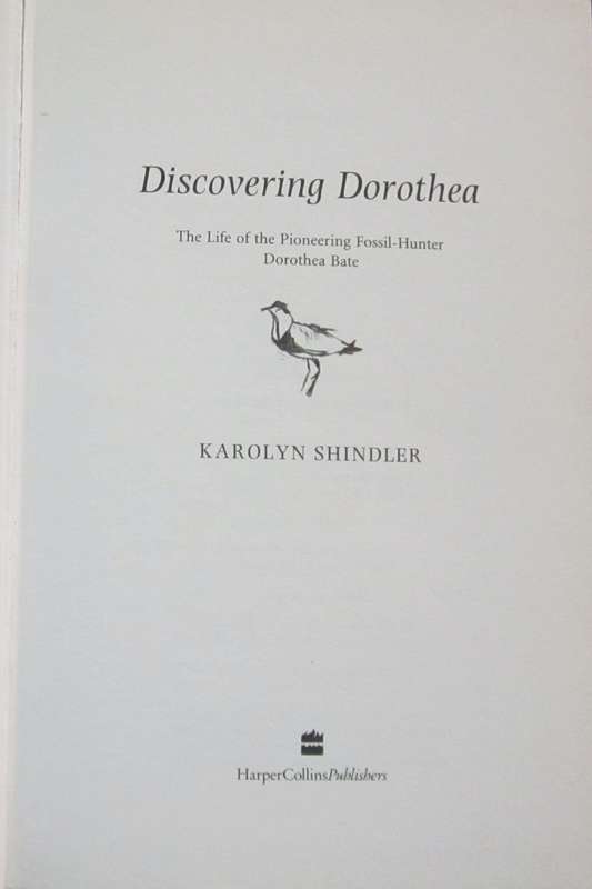 Discovering Dorothea - The Life of Pioneering Fossil-Hunter Dorothea Bate
