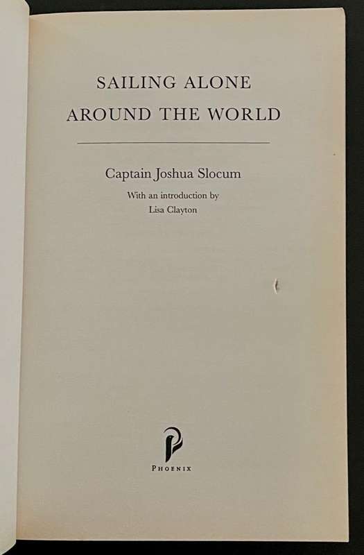 Sailing Alone Around the World - The First Solo Voyage Around the World