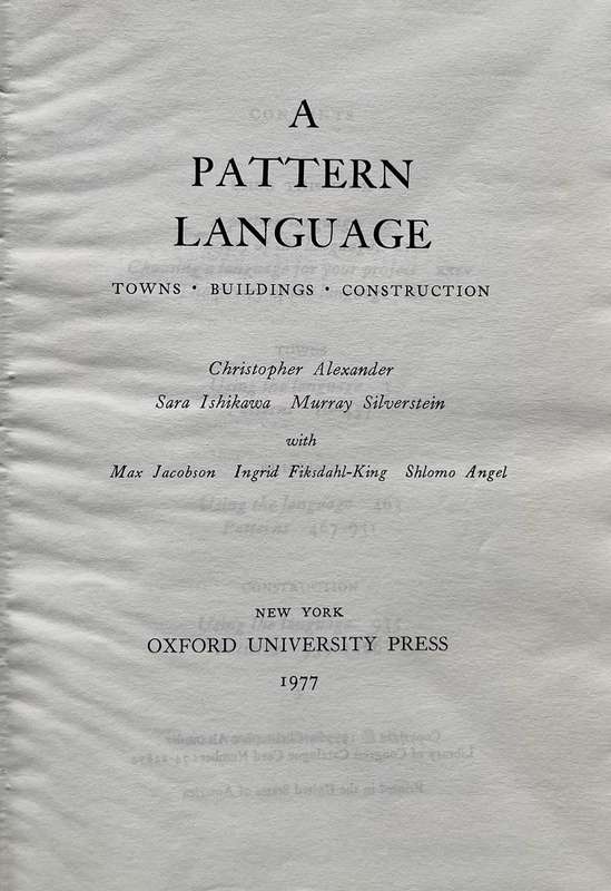 A Pattern Language - Towns, Buildings, Construction