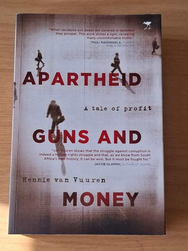 Hennie van Vuuren - Apartheid Guns and Money  A tale of profit - Softcover -  p624