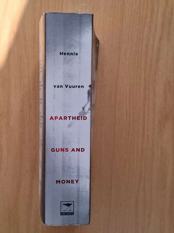 Hennie van Vuuren - Apartheid Guns and Money  A tale of profit - Softcover -  p624