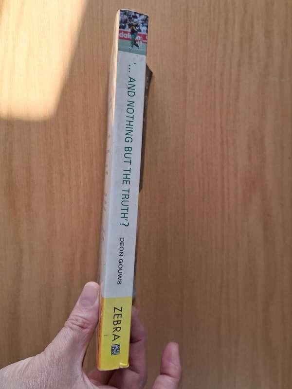 Deon Gouws with introduction by Francis Pienaar - ...And Nothing But the Truth? -  Softcover - p216