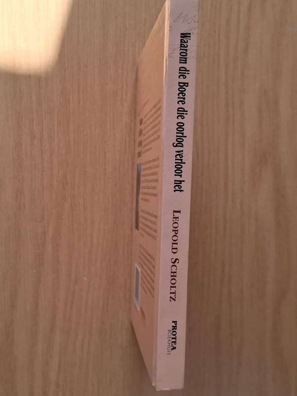 Leopold Scholtz - Waarom die boere die oorlog verloor het -  Hardcover - p260