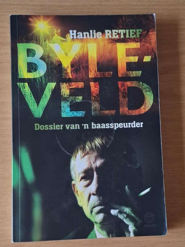 Hanlie Retief - Byleveld: Dossier van 'n baaspeurder -  p272