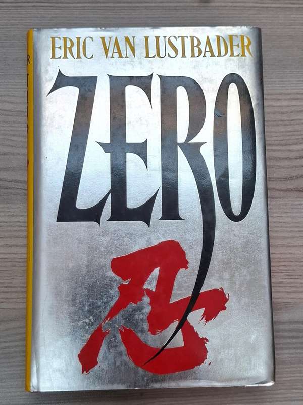 Eric Van Lustbader - Zero  - Hardcover + dustcover - p.448  -  As per photos