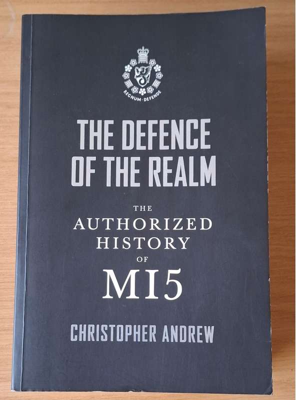 Christopher Andrew - The Defence of the Realm: The Authorized History of MI5 -  p 1088