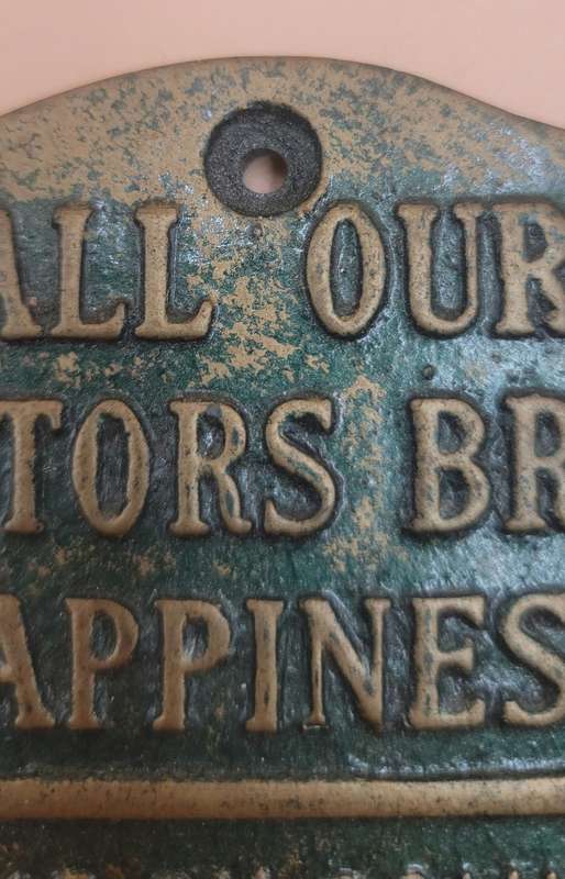 Ceramic Brass style Plaque "All our visitors bring happiness, some by coming, others by going"