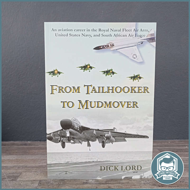 FROM TAILHOOKER TO MUDMOVER 780 DICK LORD!!!