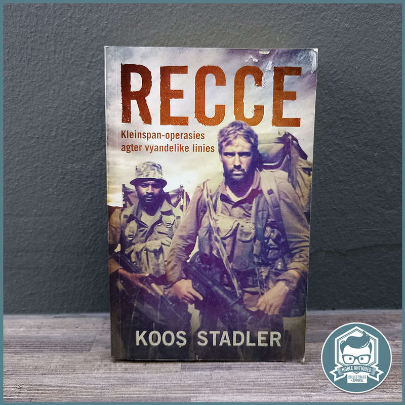 Recce: Small Team Missions Behind Enemy Lines Book by Koos Stadler
