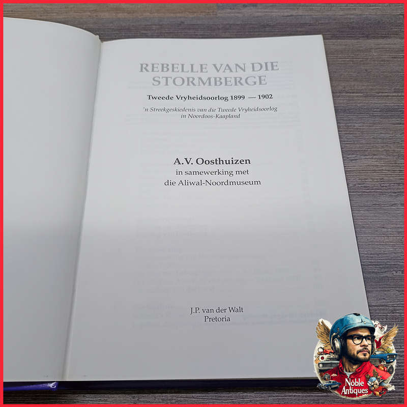 Rebelle van die Stormberge: Tweede Vryheidsoorlog 1899-1902