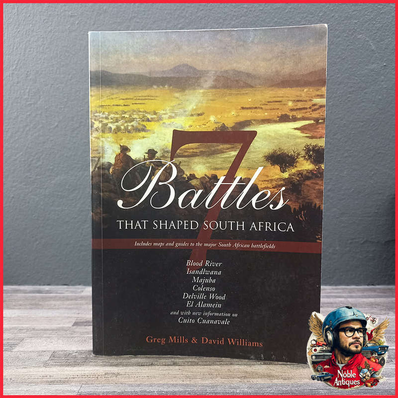 7 battles that shaped South Africa Book by Greg Mills