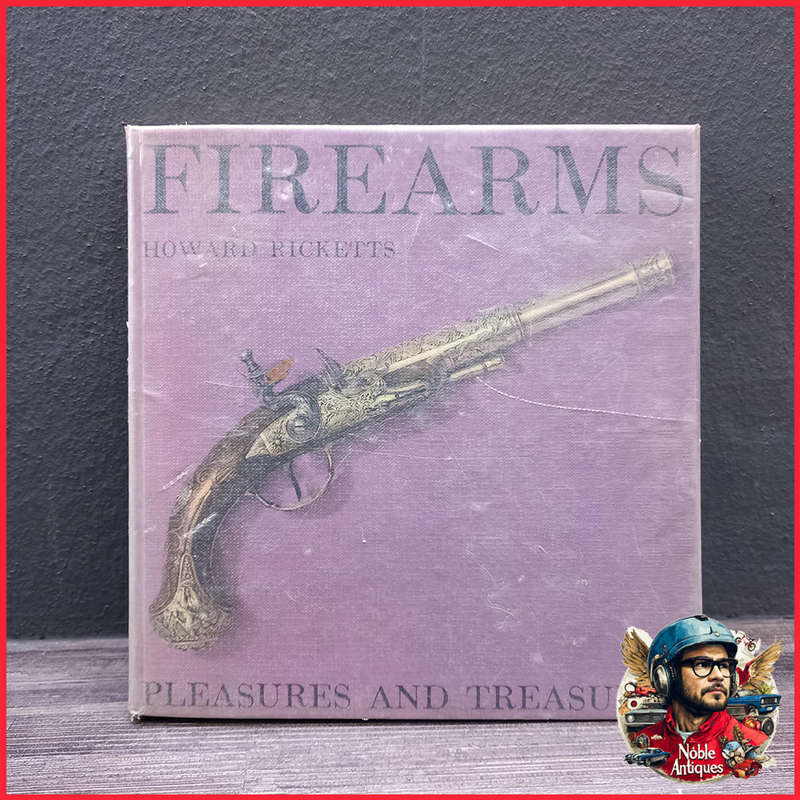 Firearms (Pleasures and Treasures) by Howard Ricketts Hardcover